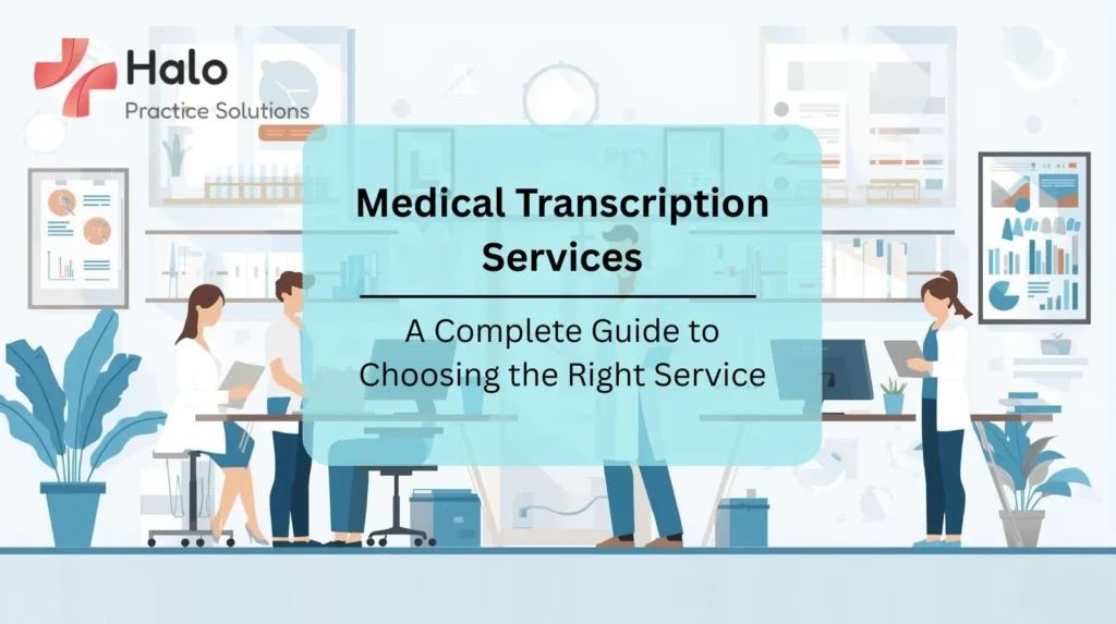 medical transcription services a complete guide
